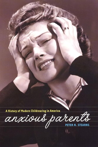 Anxious parents history - history, of