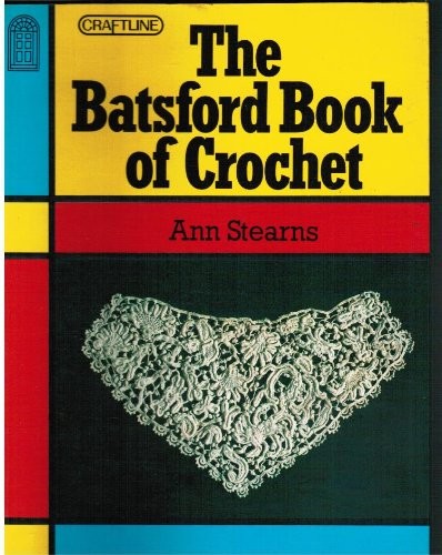 The batsford book - the, crochet
